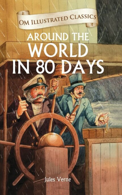 Around the World in 80 Days : Illustrated abridged Classics (Om Illustrated Classics)