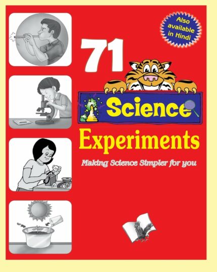 71 Science Experiments: Projects & Activities to Verify Classroom Knowledge for School Children