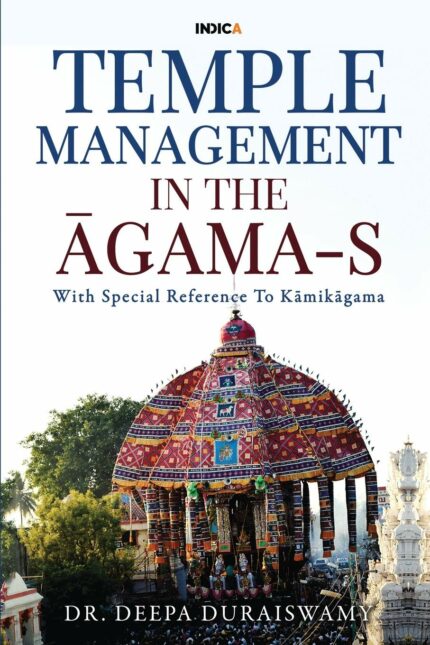 TEMPLE MANAGEMENT IN THE ?GAMA-S : With Special Reference To K?mik?gama