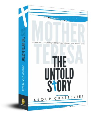 Mother Teresa: The Untold Story