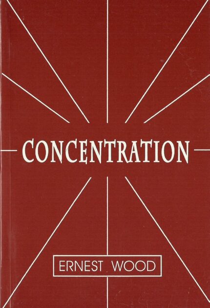 Concentration: A Practical Course with a Supplement on Meditation - Paperback