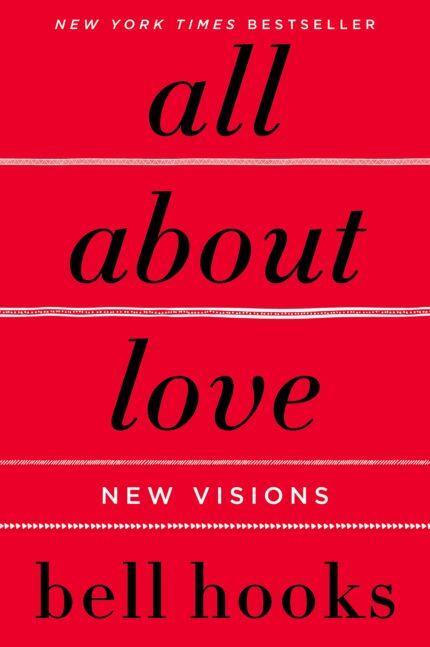All About Love: New Visions: 1 (Love Song to the Nation 1)
