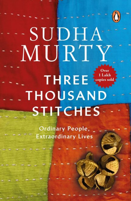 Three Thousand Stitches: Ordinary People, Extraordinary Lives [Paperback] Murty, Sudha