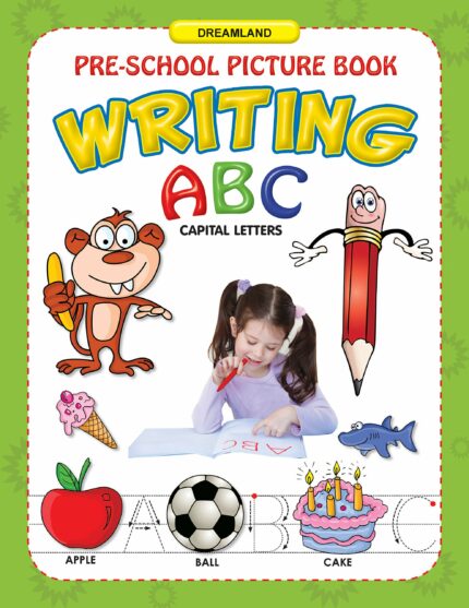 Capital Letters Writing ABC - Write and Practice Capital Letters A-Z for Kids Age 2 -4 years (Pre-School Picture Books)