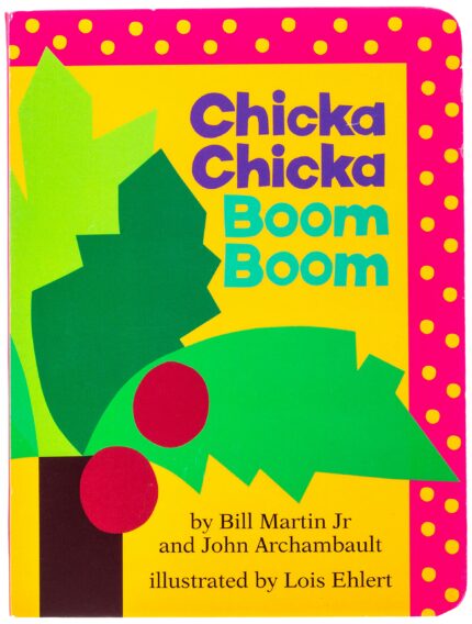 Chicka Chicka Boom Boom (Chicka Chicka Book  A)