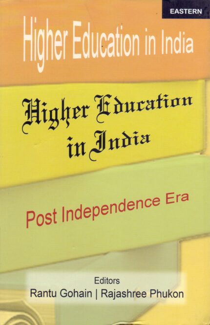 Higher Education in India: Post Independence Era