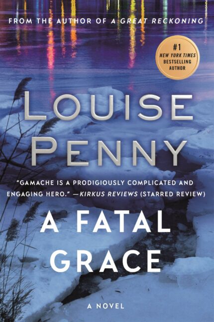 A Fatal Grace: A Chief Inspector Gamache Novel (Chief Inspector Gamache Novel 2)
