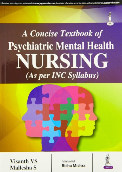 A Concise Textbook Of Psychiatric Mental Health Nursing (As Per Inc Syllabus)