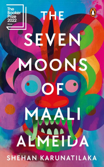 Seven Moons of Maali Almeida, The (The Booker Prize 2022-Winner): WINNER OF THE 2022 BOOKER PRIZE