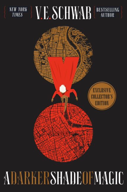 A Darker Shade of Magic Collector's Edition: A Novel: 1 (Shades of Magic  1)