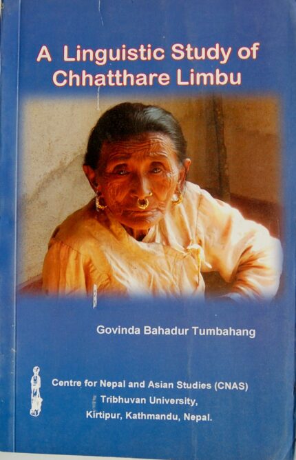 A Linguistic Study Of Chhatthare Limbu