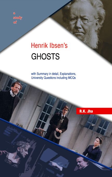 A Study of Henrik Ibsen's Ghosts