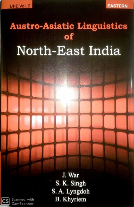 Austro-Asiatic Linguistics of North-East India