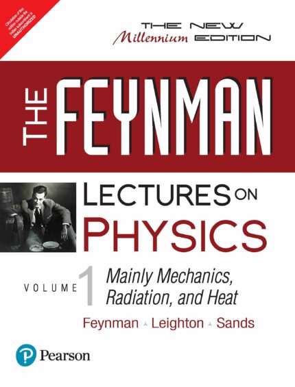 Pearson India The Lectures on Physics Vol.1 | Millennium Edition | By Pearson: Mainly Mechanics  Radiation and Heat