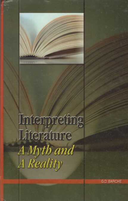 Interpreting Literature: A Myth and A Reality