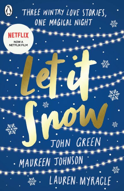 Let it Snow: Three Holiday Romances