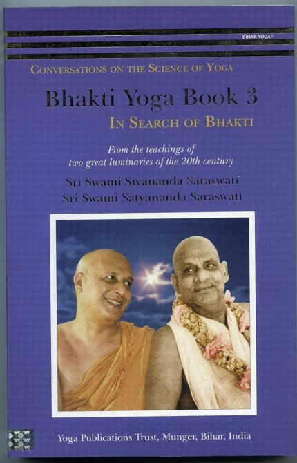 Bhakti Yoga Book 3: In Search of Bhakti