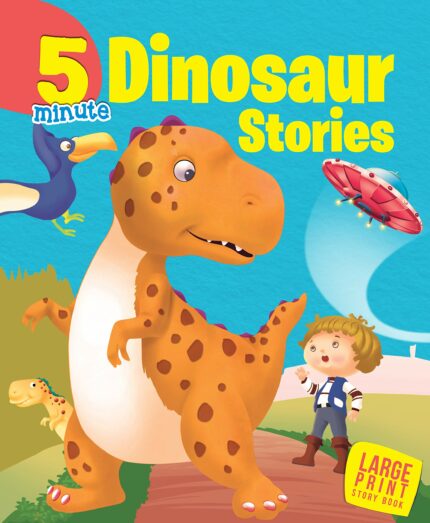Large Print: 5 Minute Dinosaur Stories