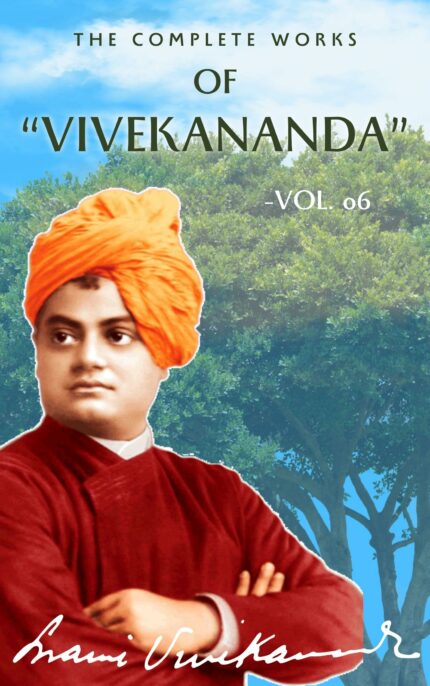 Complete Works of Vivekananda [HB] Vol 6