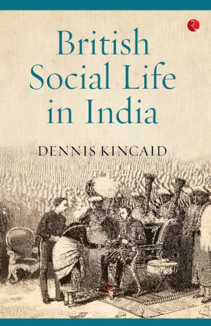 British Social Life In India  1608–1937