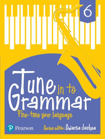 English Grammar Book  Tune in to Grammar  11 -12 Years (Class 6)  By Pearson