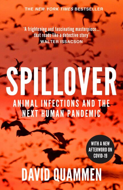Spillover: the powerful  prescient book that predicted the Covid-19 coronavirus pandemic.