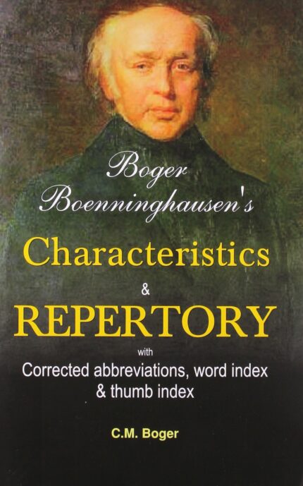 Boger Boenninghausen's Characteristics & Repertory: With Corrected & Revised Abbreviations & Word Index: 1