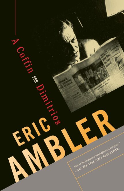 A Coffin for Dimitrios: 1 (Charles Latimer)