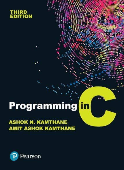 Programming in C | Third Edition | By Pearson