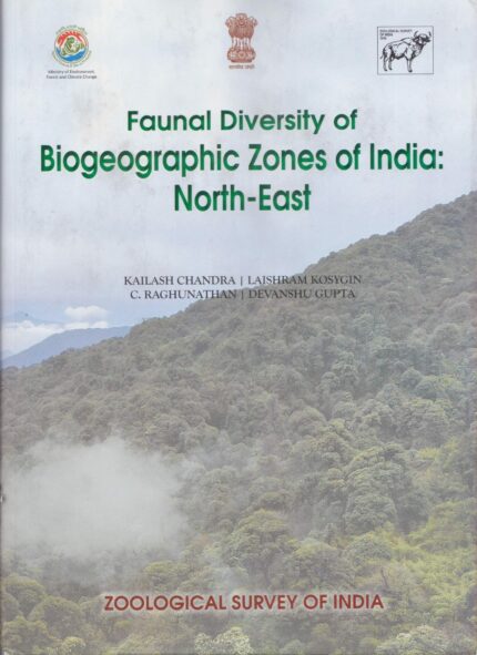 Faunal Diversity of Biogeographic Zones of India: North-East