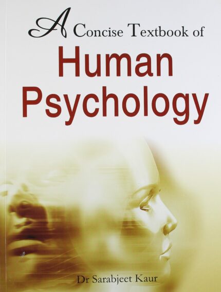 A Concise Textbook of Human Psychology: 1