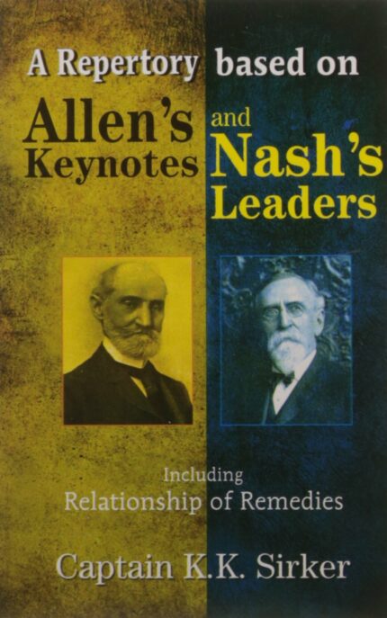 A Repertory Based on Allen's Keynotes and Nash's Leaders: Including Relationship of Remedies: 1