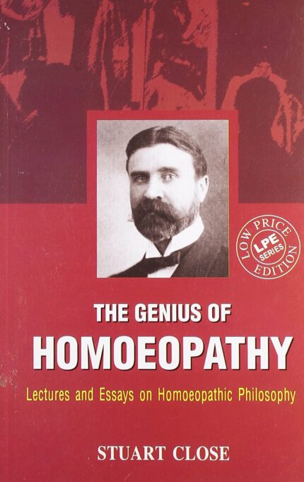The Genius Of Homoeopathy: 1
