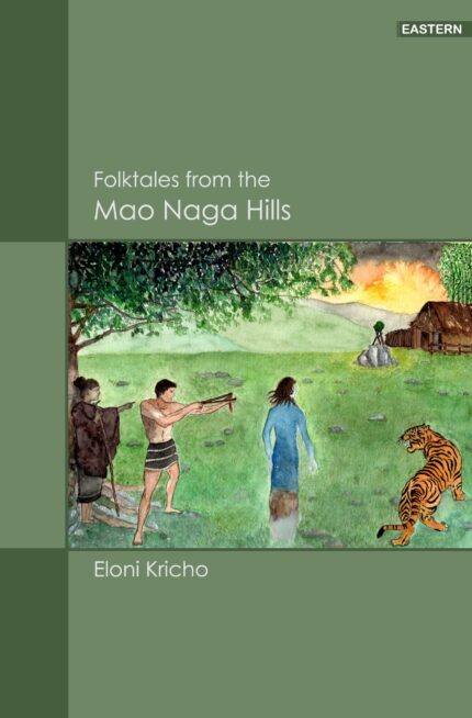 Folktales From the Mao Naga Hills