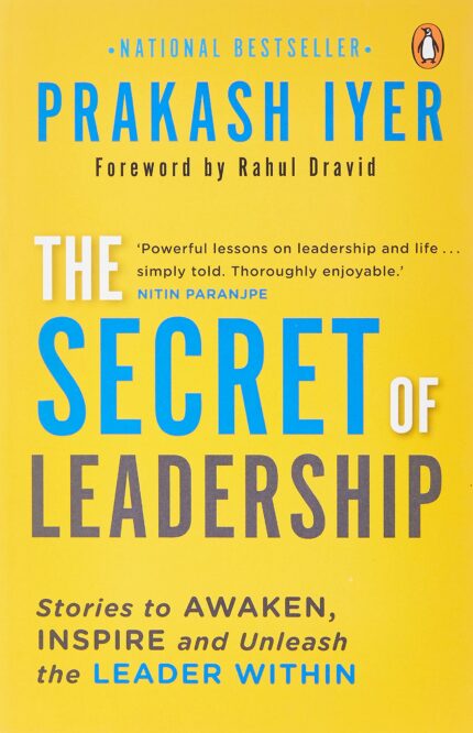 The Secret of Leadership: Stories to Awaken  Inspire and Unleash the Leader Within