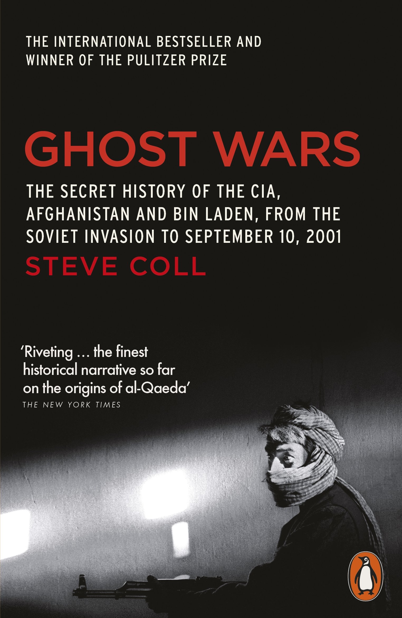 Version 1.0.0 Ghost Wars: The Secret History of the CIA Afghanistan and Bin Laden from the Soviet Invasion to September 10 2001 - Image 1