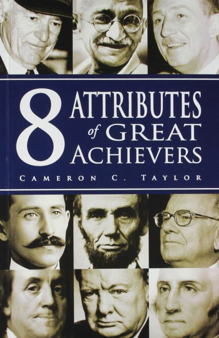 8 Attributes Of Great Achievers