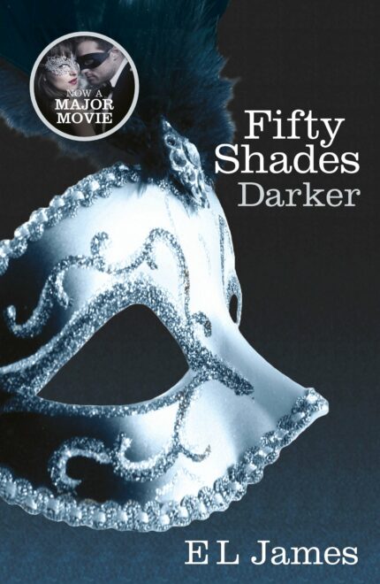 Fifty Shades Darker: Book 2 of the Fifty Shades trilogy