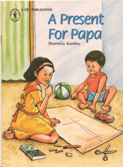 A Present For Papa (Children's Book Trust, New Delhi)