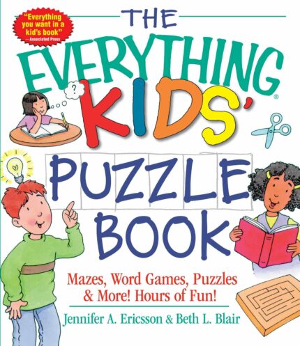 EVERYTHING KIDS' PUZZLE BOOK: Mazes  Word Games  Puzzles & More! Hours of Fun!