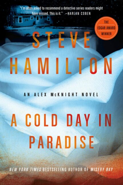 A Cold Day in Paradise: An Alex McKnight Novel: 1 (Alex McKnight Novels  1)