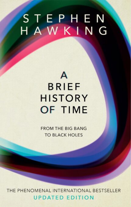 A Brief History of Time: From Big Bang To Black Holes (Old Edition)