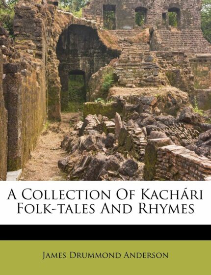 A Collection of Kachri Folk-Tales and Rhymes