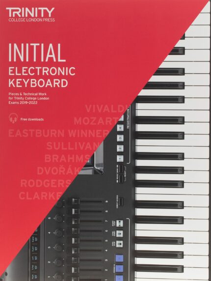 Trinity College London Electronic Keyboard Exam Pieces & Technical Work 2019-2022: Initial Grade: And Technical Work - Initial Grade