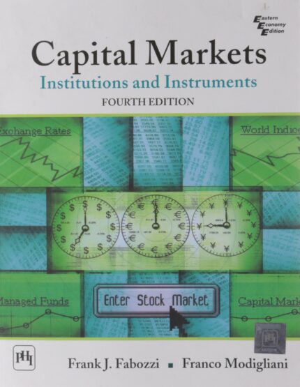 Capital Markets: Institutions and Instruments