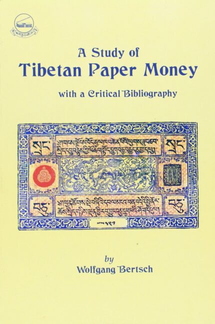 A study of Tibetan paper money: With a critical bibliography