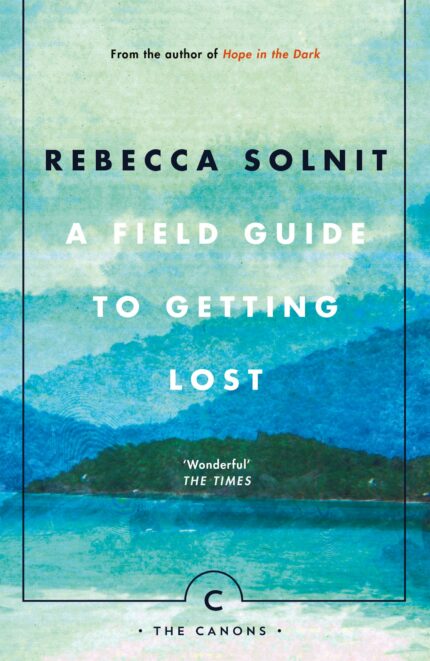 A Field Guide To Getting Lost (Canons)