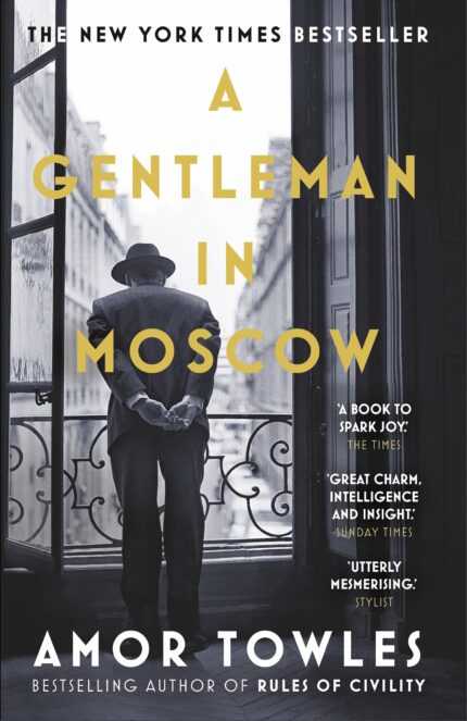 A Gentleman in Moscow: The worldwide bestseller [Paperback] Towles  Amor