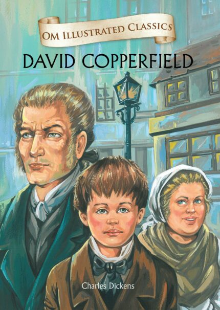 David Copperfield :Illustrated abridged Classics (Om Illustrated Classics)
