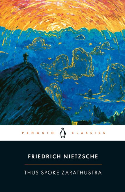 Thus Spoke Zarathustra: A Book for Everyone and No One (Penguin Classics)